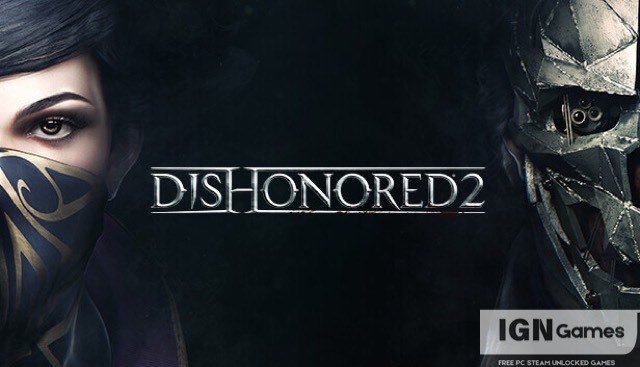 dishonored 2 free download