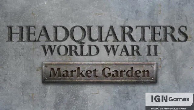 headquarters world war ii market garden free download