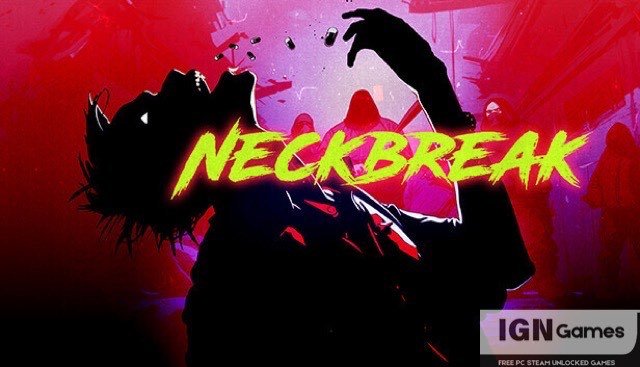 neckbreak free download