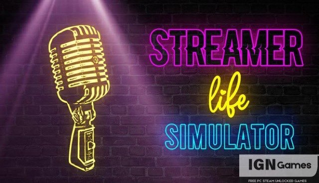 streamer life simulator free download