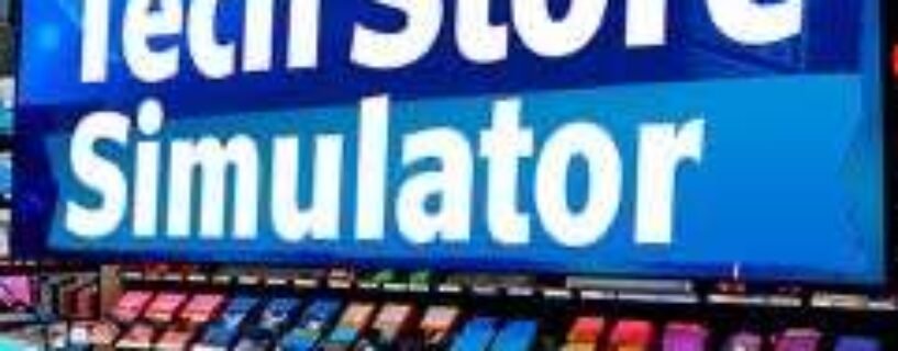 Tech Store Simulator Free Download