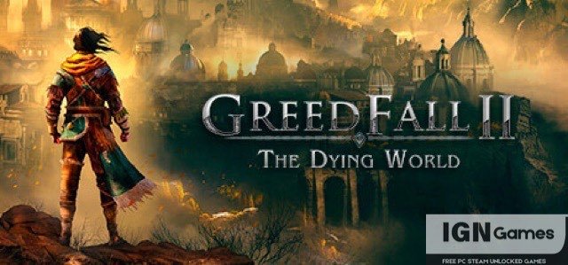 greedfall ii the dying world free download