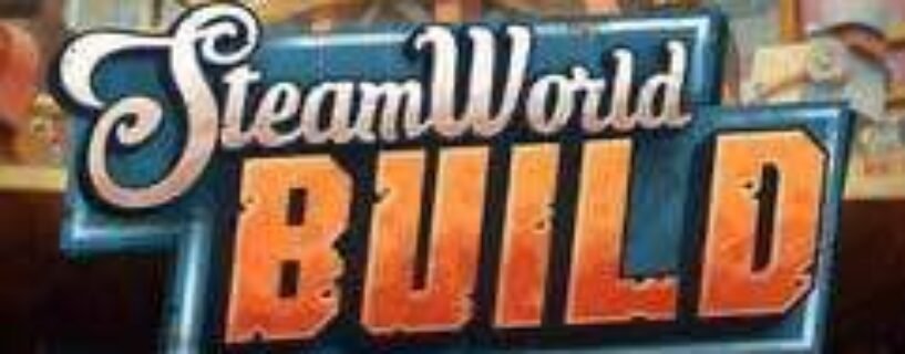 SteamWorld Build Free Download